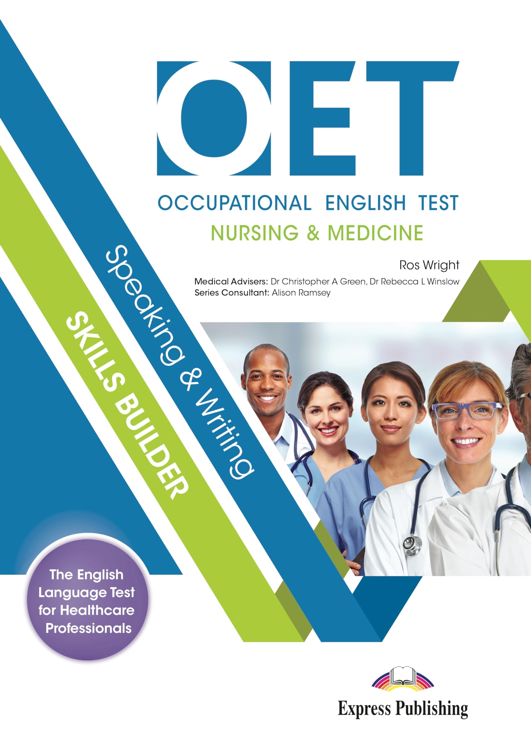 OET (OCCUPATIONAL ENGLISH TEST) NURSING & MEDICINE SPEAKING & WRITING SKILLS BUILDER Reference Books