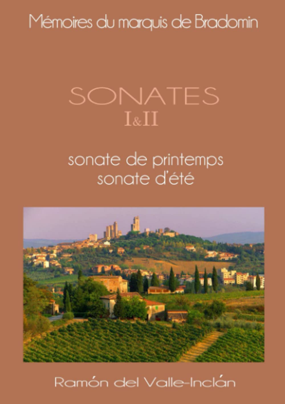 Mémoires du marquis de Bradomin. Sonate de printemps et sonate d'été book