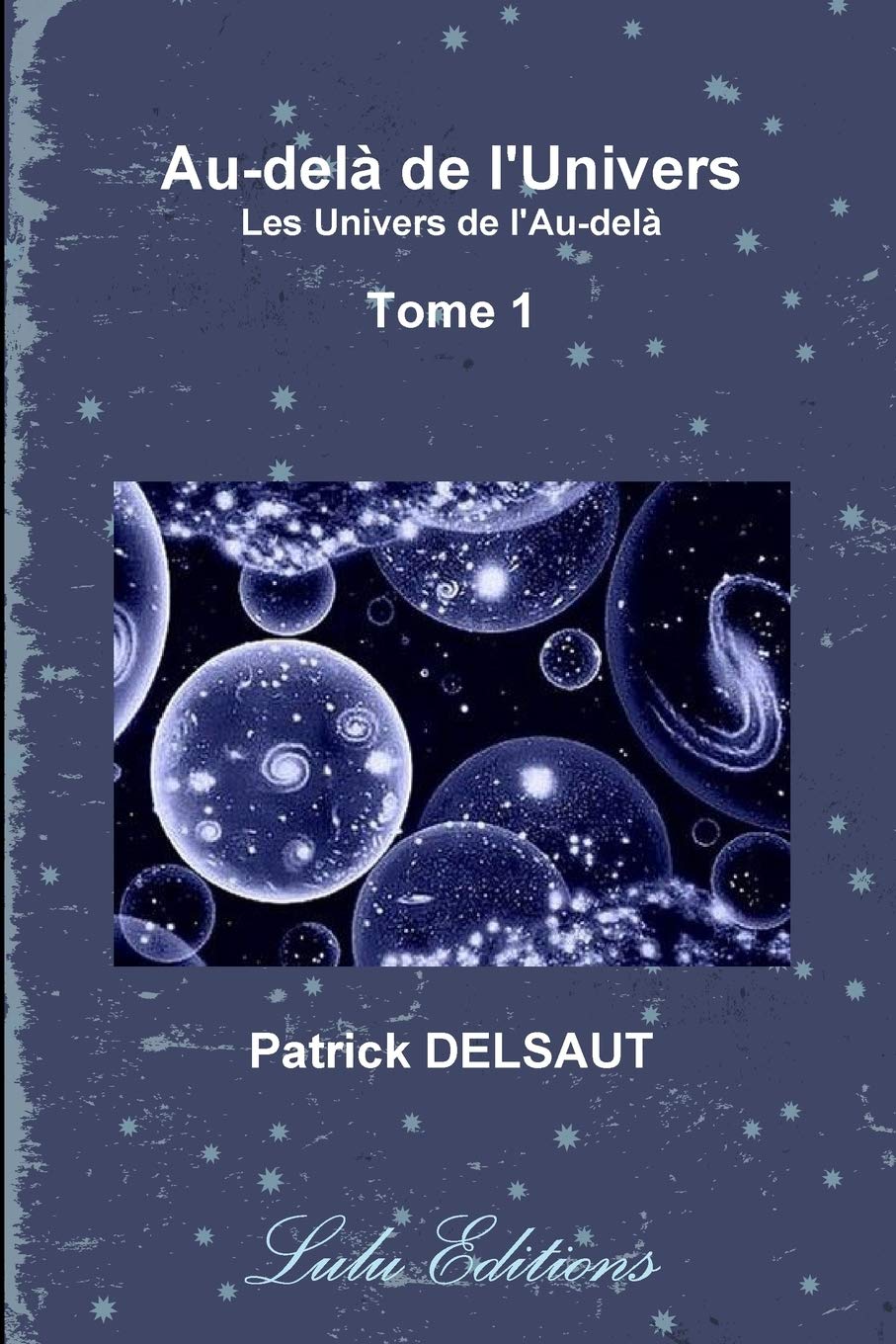 Au-delà de l'Univers - Tome 1 (Noir et Blanc): Les Univers de l'Au-delà book