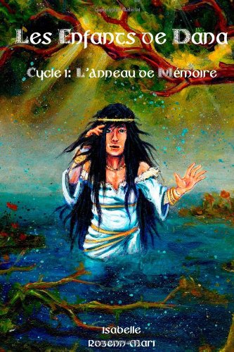 Les Enfants De Dana - L'anneau De Mémoire book