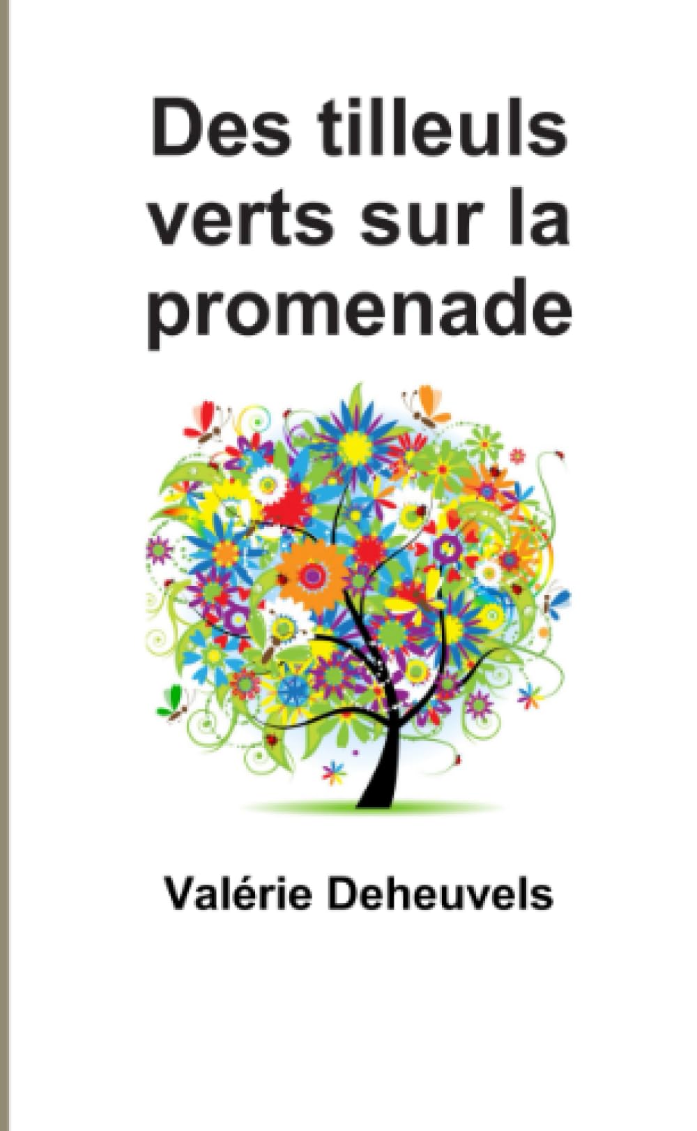 Des tilleuls verts sur la promenade book