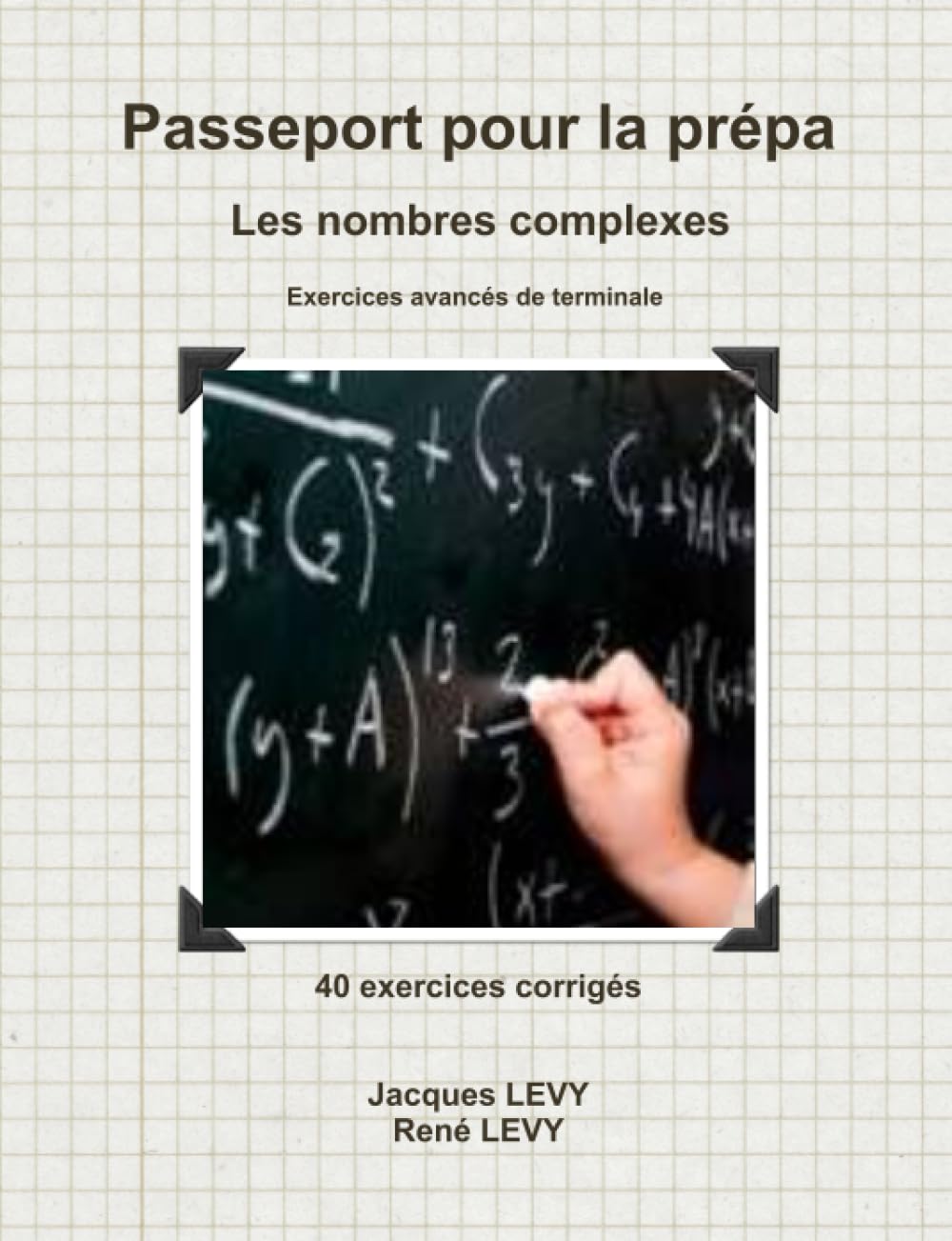 Passeport pour la prépa : Les nombres complexes book
