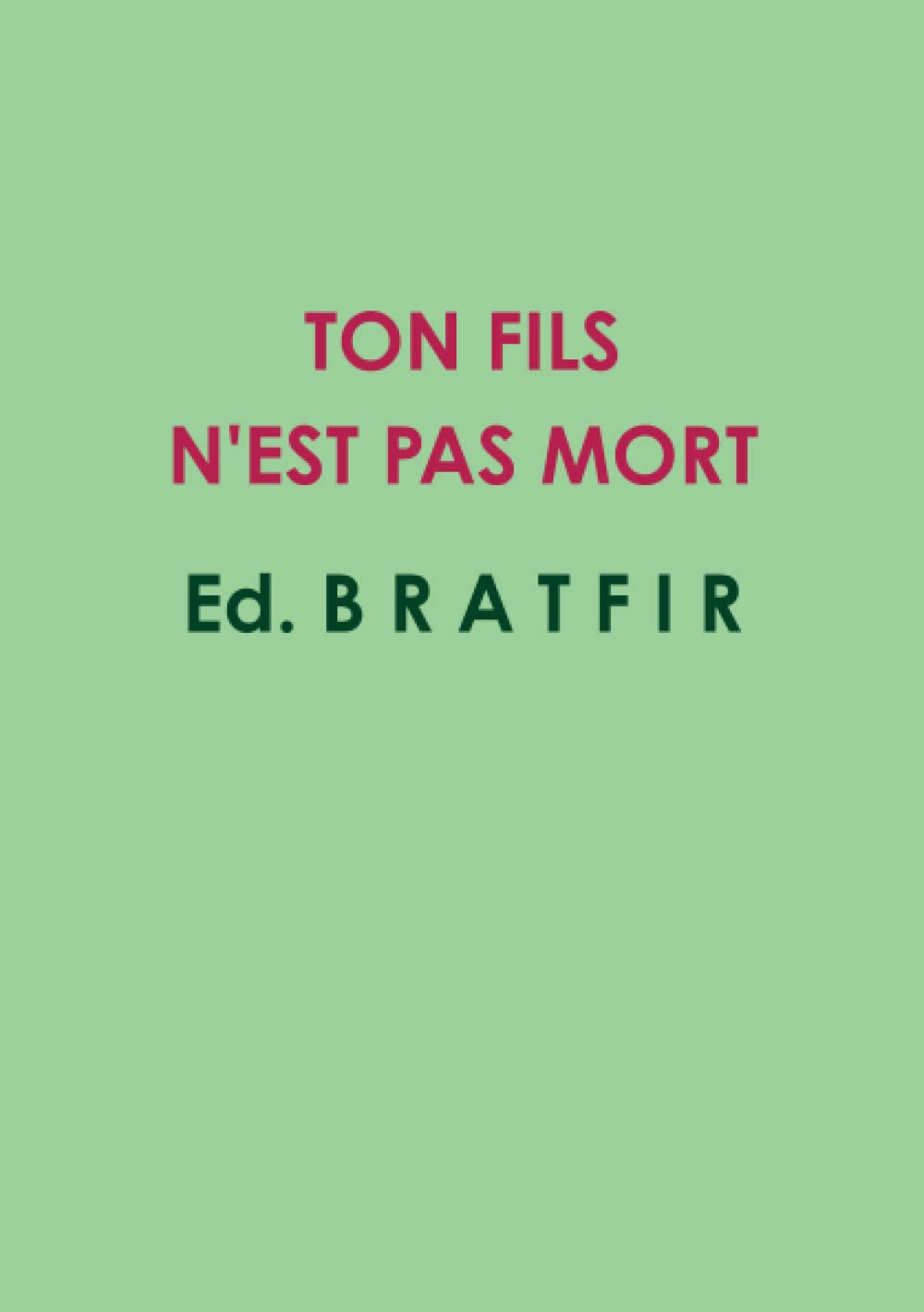 TON FILS N'EST PAS MORT book