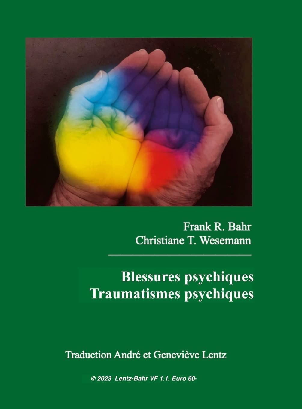 Blessures psychiques - Traumatismes psychiques book