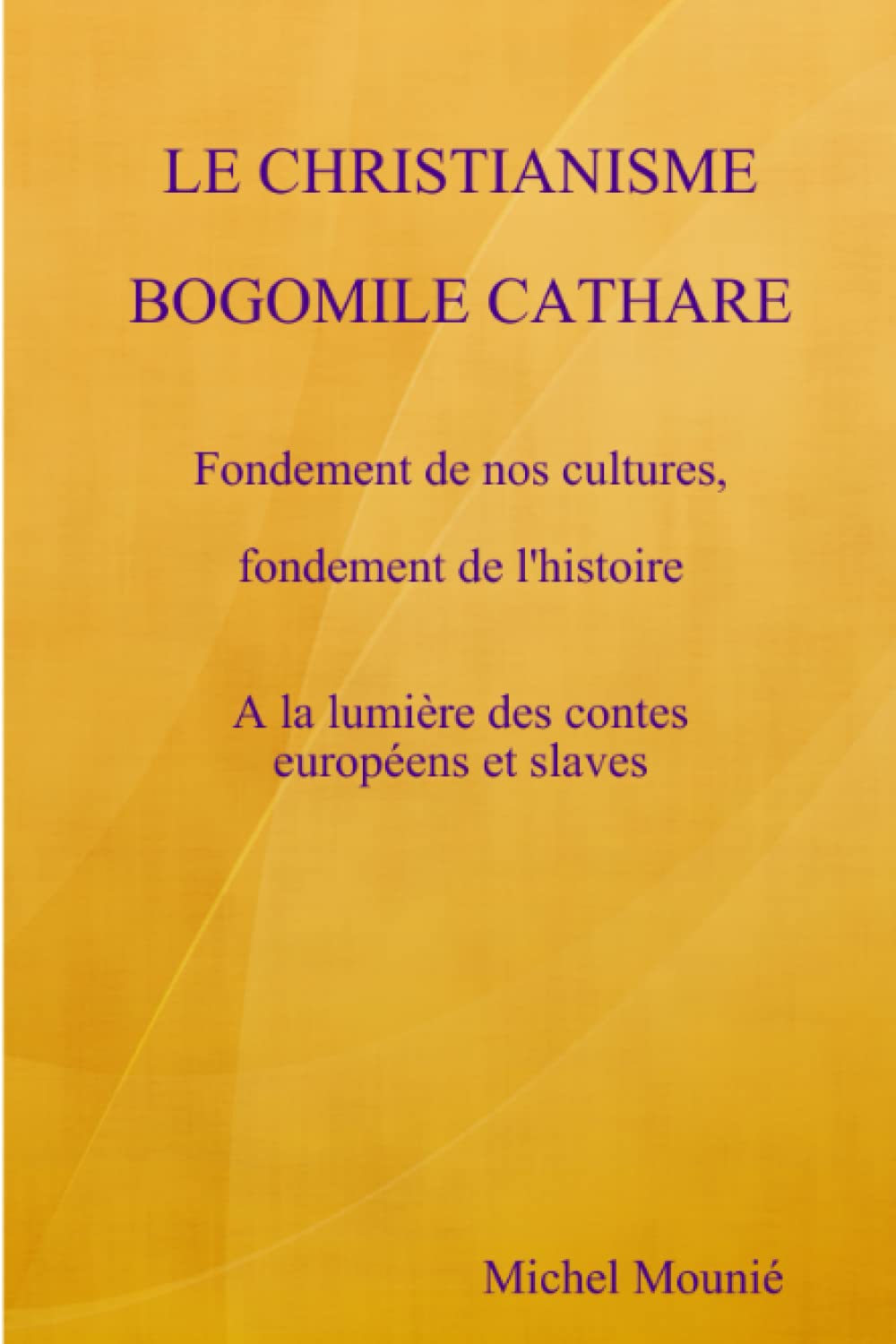 Le christianisme bogomile cathare book