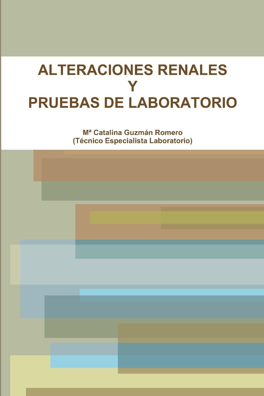 ALTERACIONES RENALES Y PRUEBAS DE LABORATORIO Business & Technology