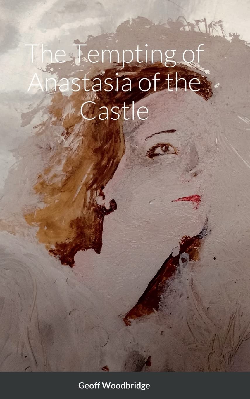 The Tempting of Anastasia of the Castle Horror & Mystery