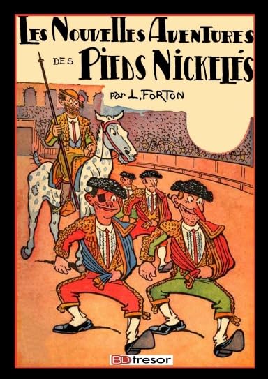 Les nouvelles aventures des Pieds Nickelés T3 Ollé ! : Ollé : Soyons gais ! Manga
