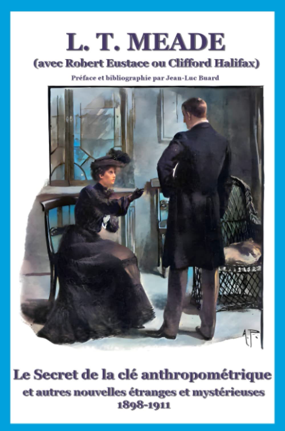 Le Secret de la clé anthropométrique et autres nouvelles étranges et mystérieuses 1898-1911 book