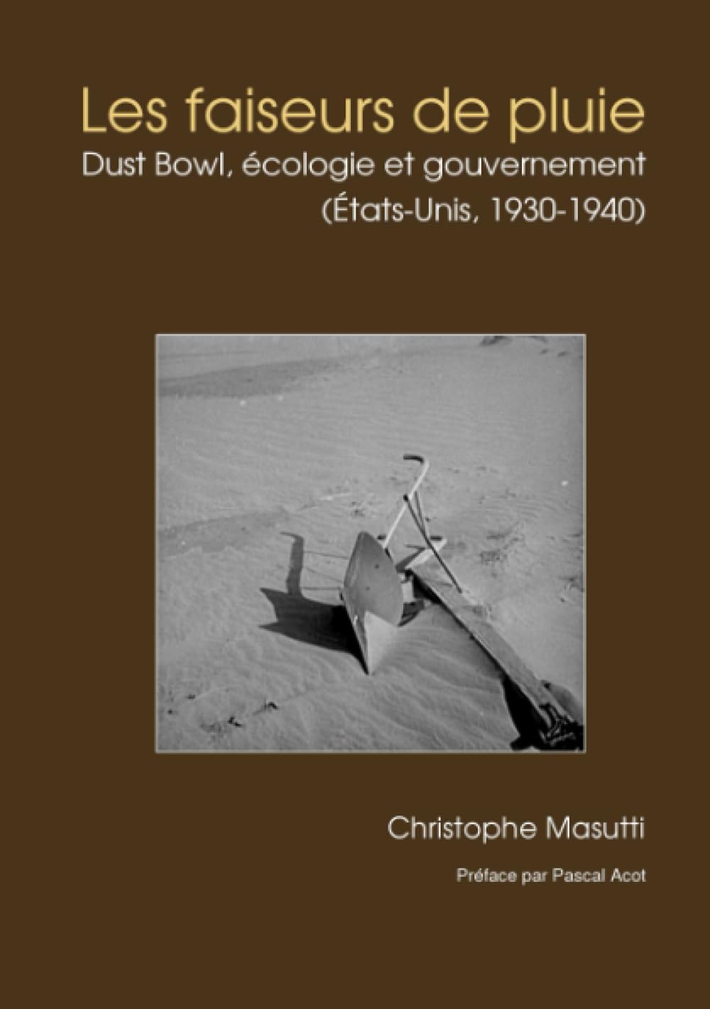 Les faiseurs de pluie, Dust Bowl, écologie et gouvernement : États-Unis, 1930-1940 book