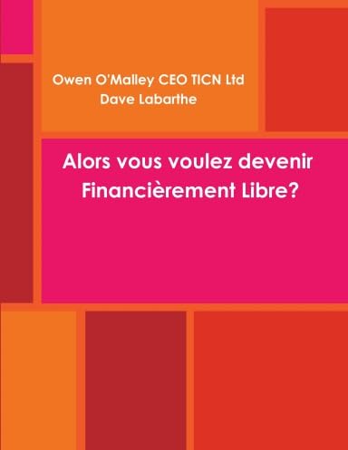 Alors vous voulez devenir Financièrement Libre ? book