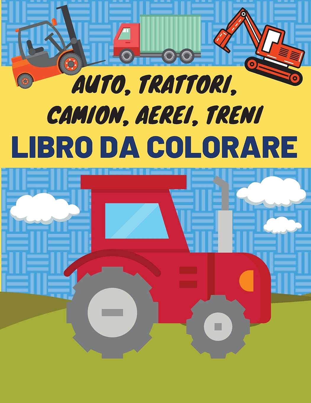 Auto, trattori, camion, aerei, treni - Libro da colorare Non-fiction
