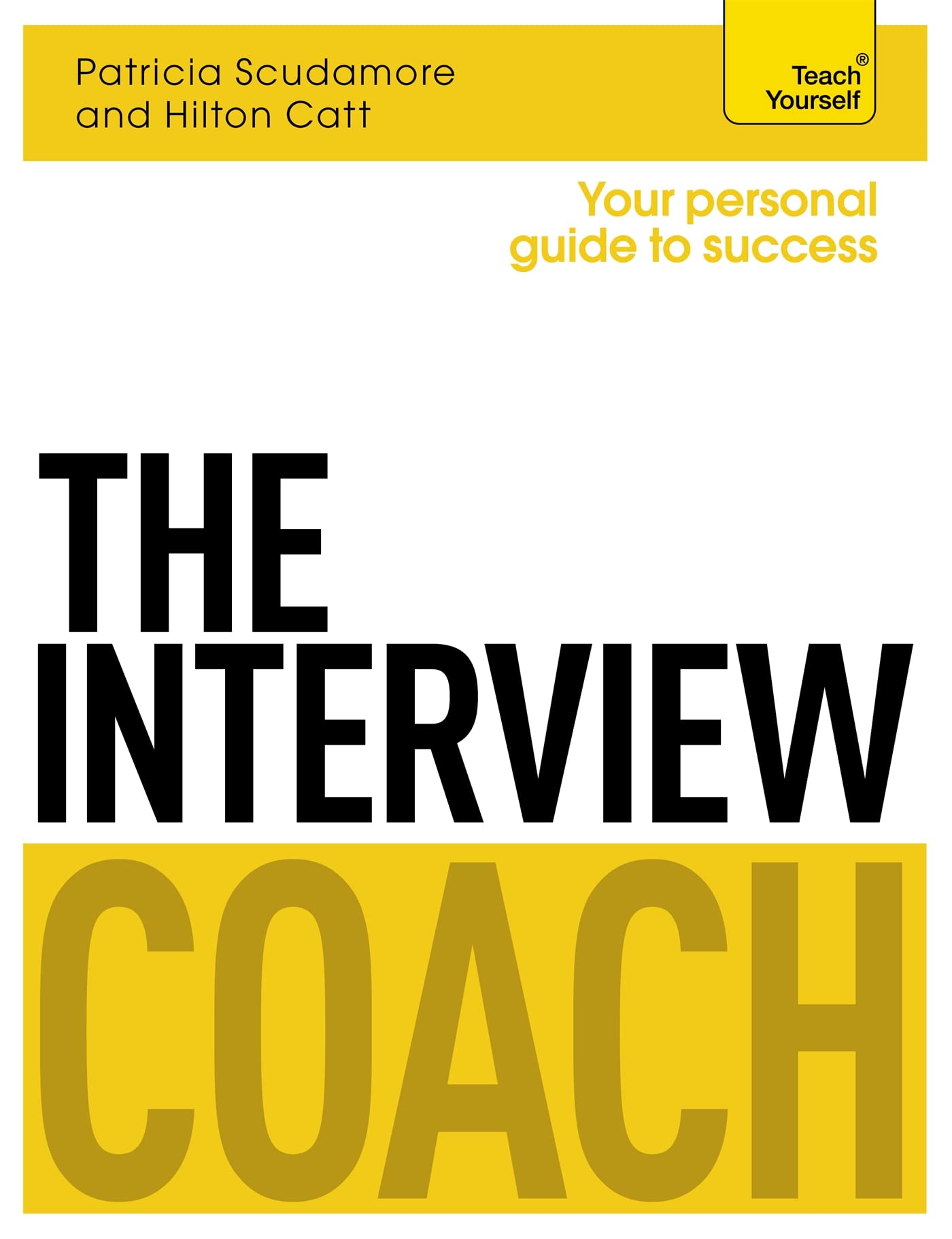 The Interview Coach: Teach Yourself (Teach Yourself: Business) Business, Finance & Career