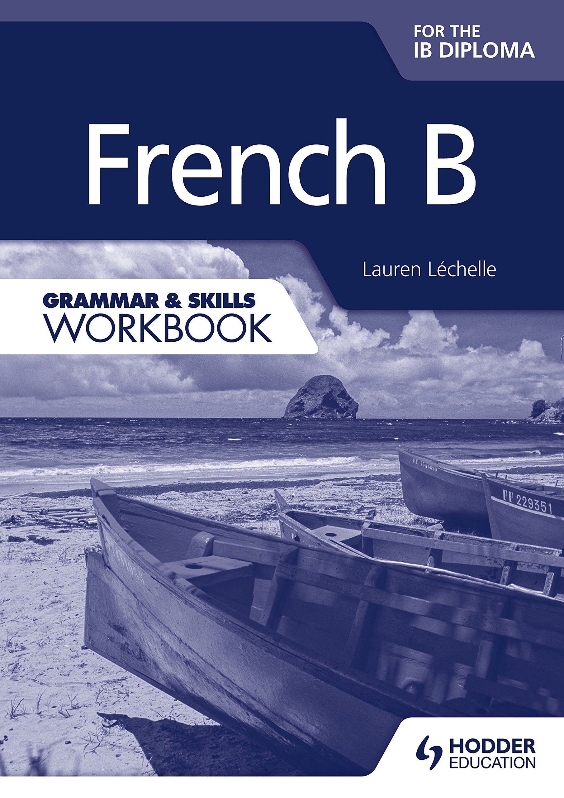FRENCH B FOR THE IB DIPLOMA GR Foreign Languages ​​& Dictionaries