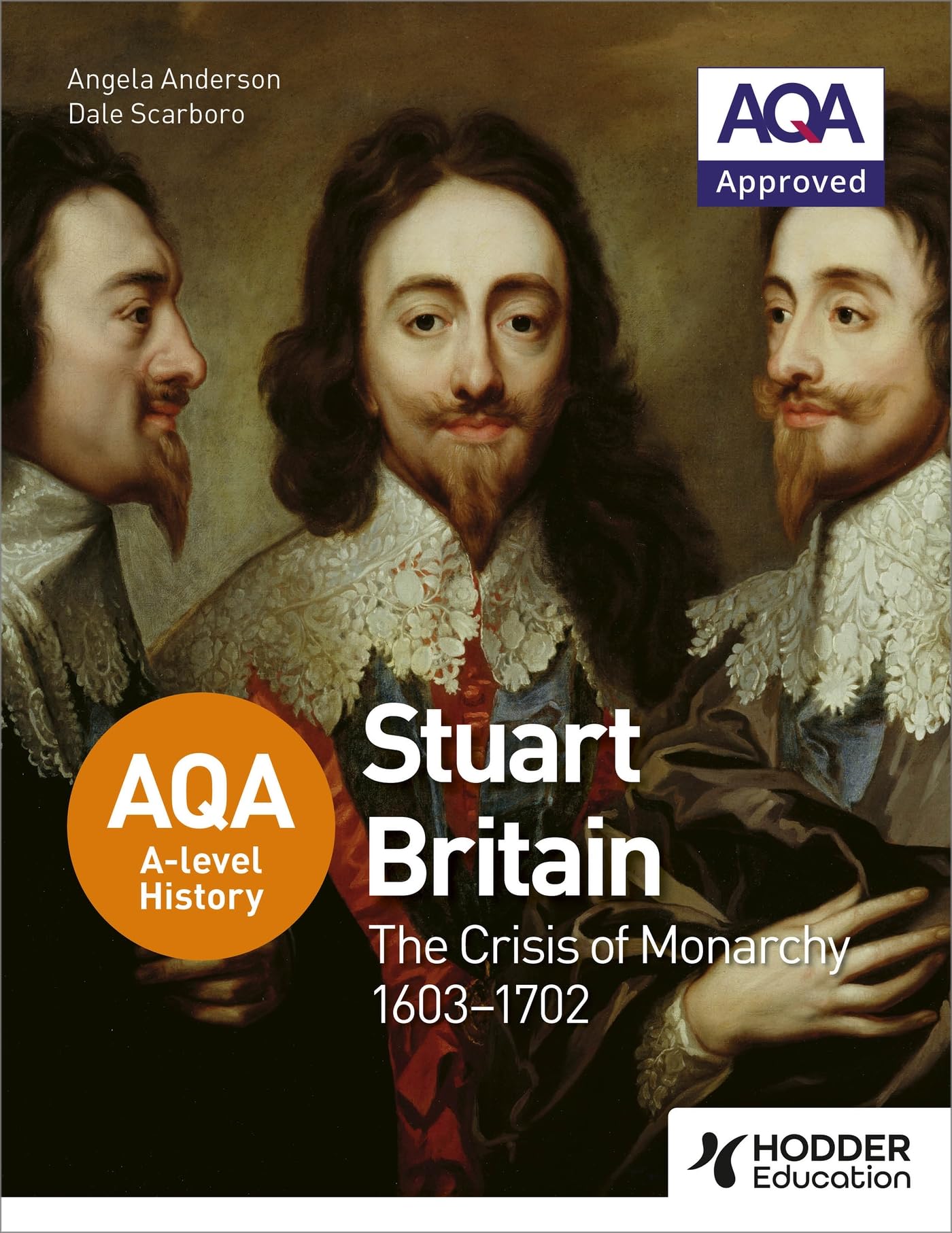 AQA A-level History: Stuart Britain and the Crisis of Monarchy 1603-1702 book