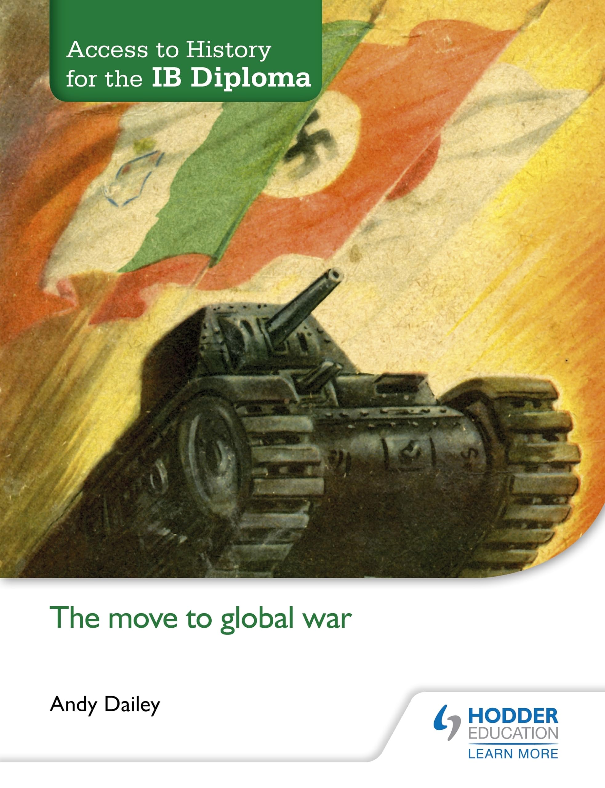 Access to History for the IB Diploma: The move to global war book