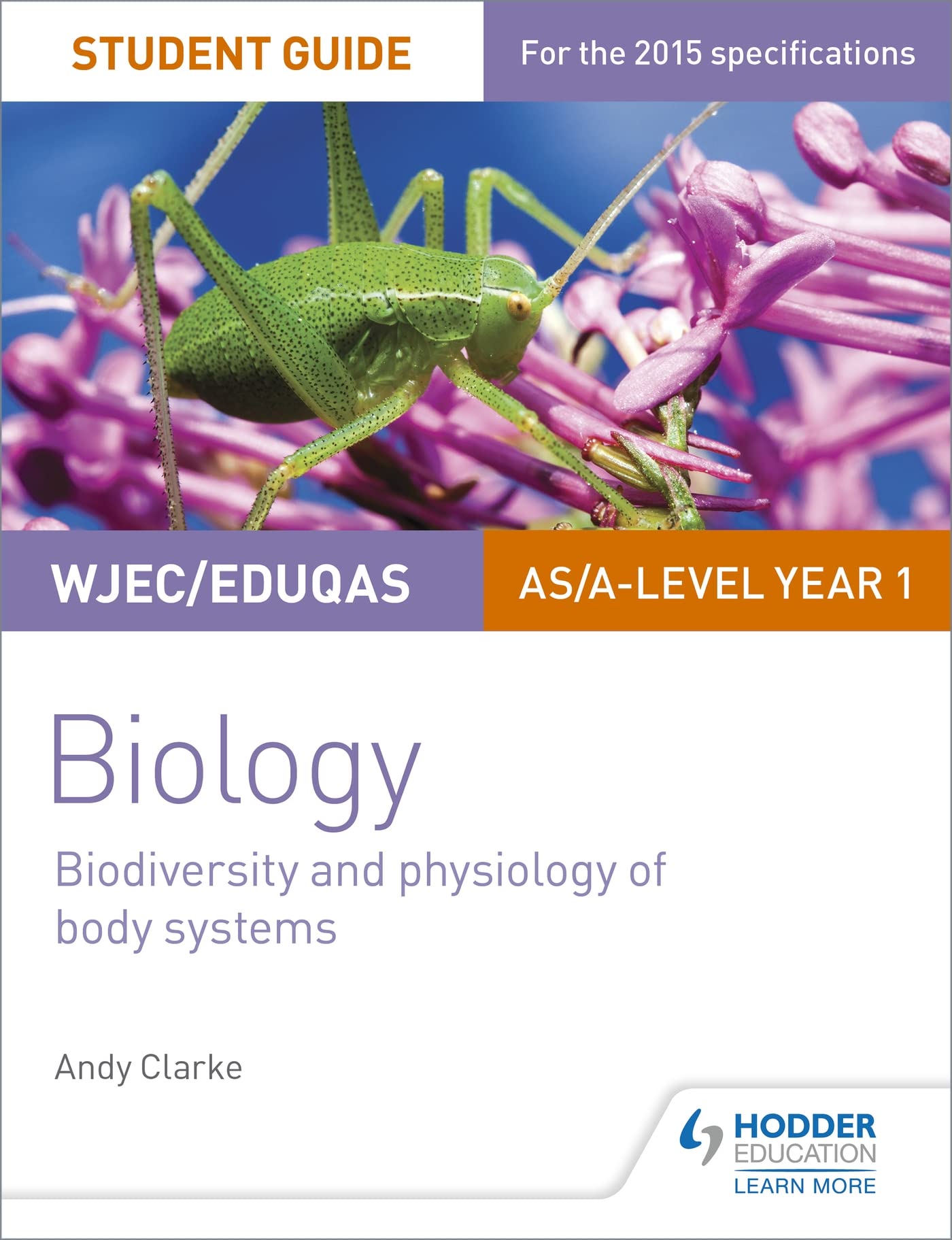 WJEC/Eduqas AS/A Level Year 1 Biology Student Guide: Biodiversity and physiology of body systems book