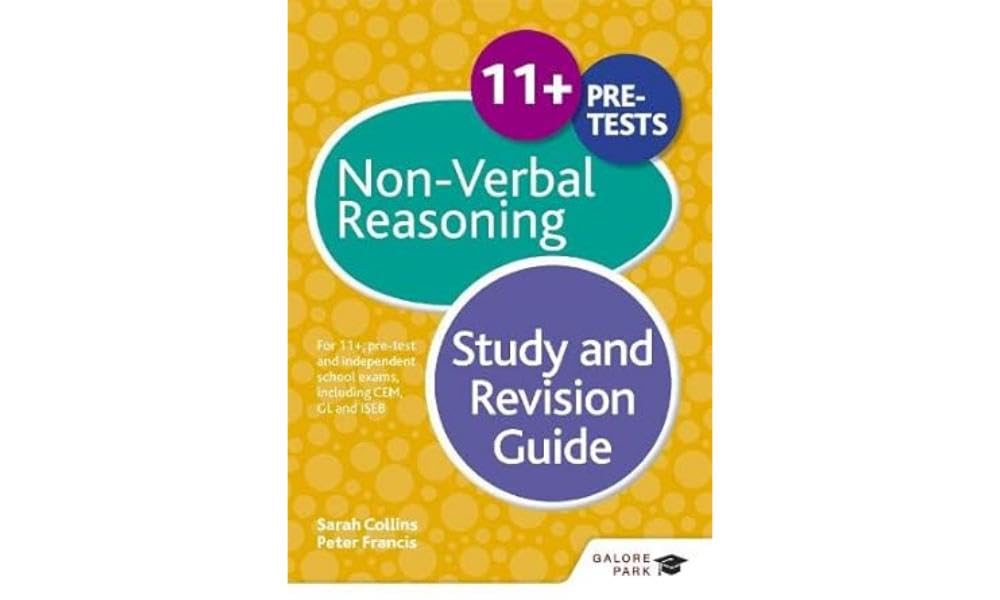 11+ Non-Verbal Reasoning Study and Revision Guide: For 11+, pre-test and independent school exams including CEM, GL and ISEB book