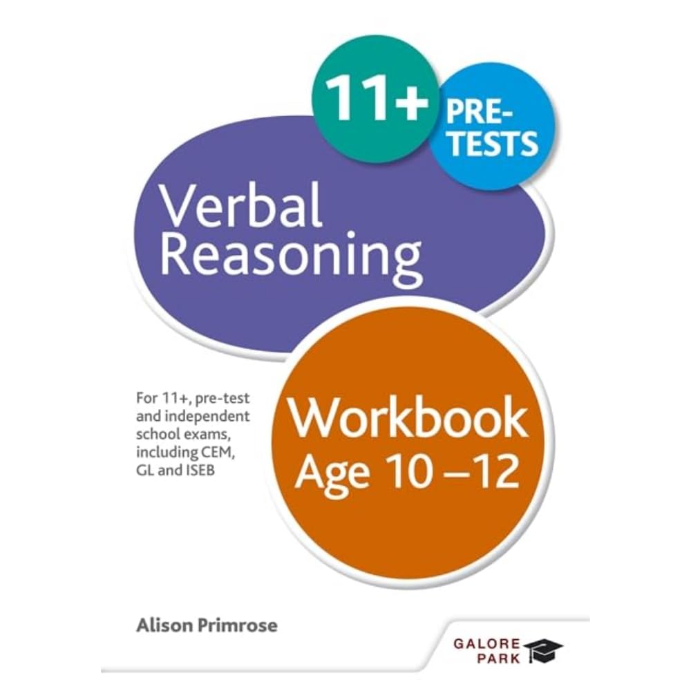 Verbal Reasoning Workbook Age 10-12: For 11+, pre-test and independent school exams including CEM, GL and ISEB book