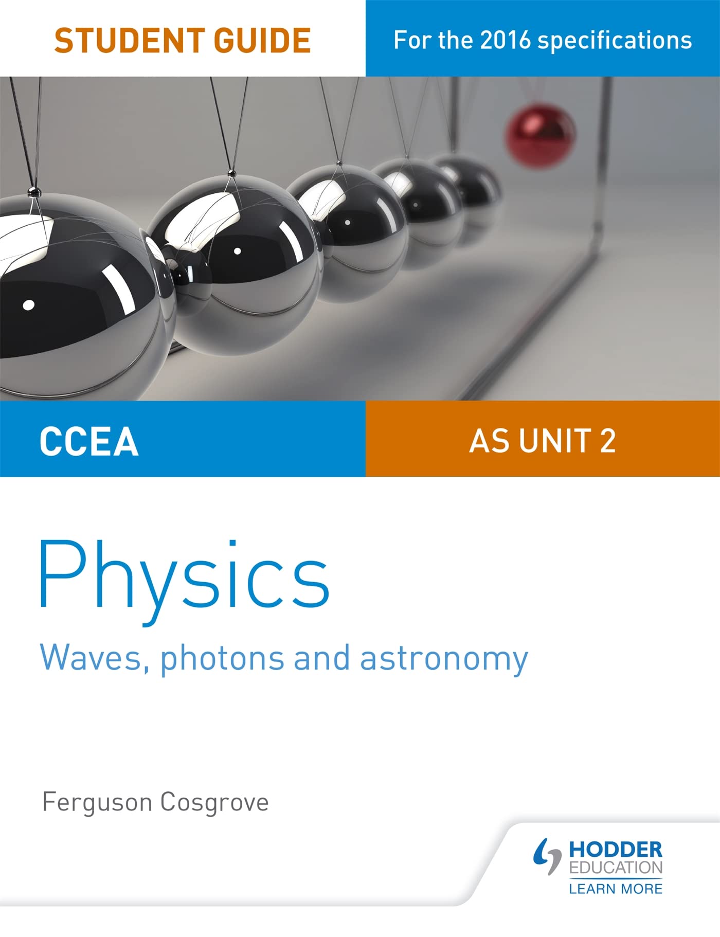 CCEA AS Unit 2 Physics Student Guide: Waves, photons and astronomy book