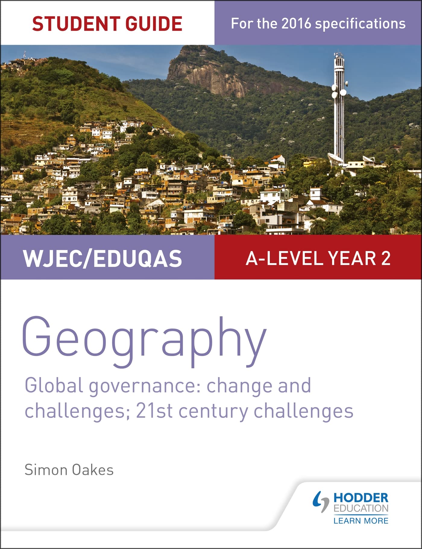 WJEC/Eduqas A-level Geography Student Guide 5: Global Governance: Change and challenges; 21st century challenges book