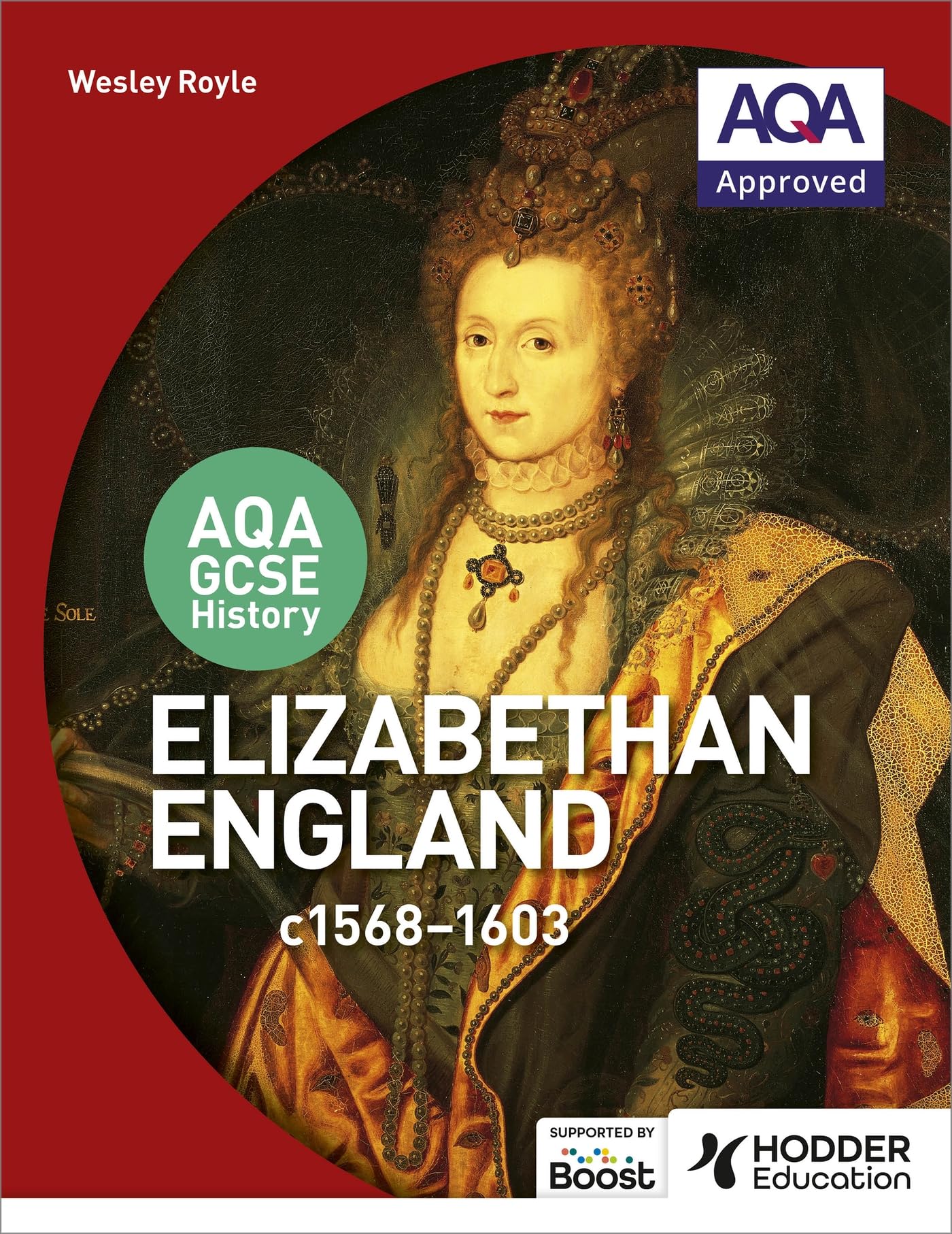AQA GCSE History: Elizabethan England, c1568-1603 book