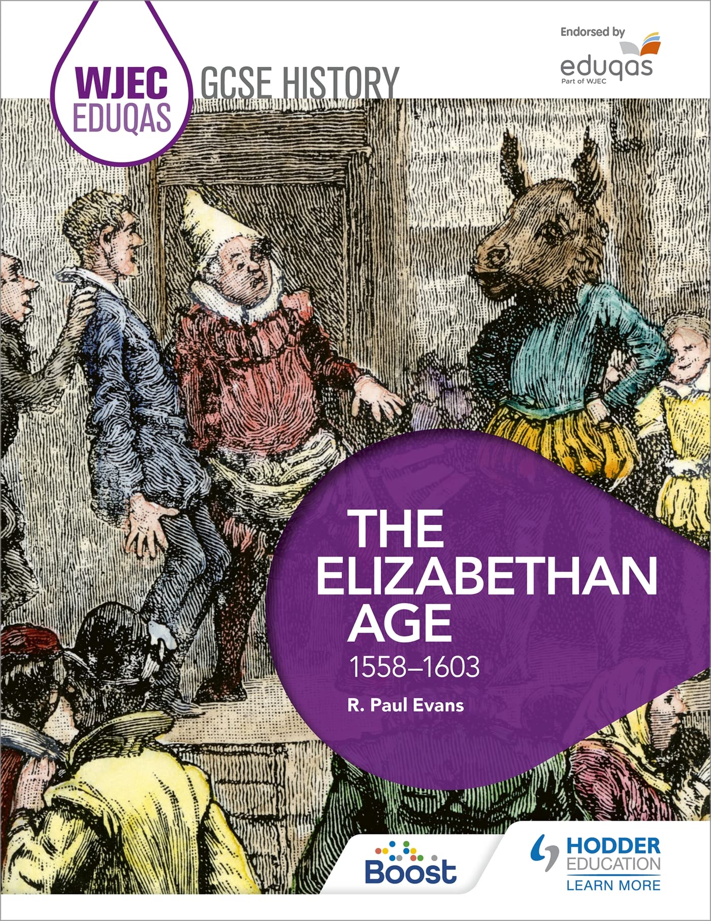 WJEC Eduqas GCSE History: The Elizabethan Age, 1558-1603 book