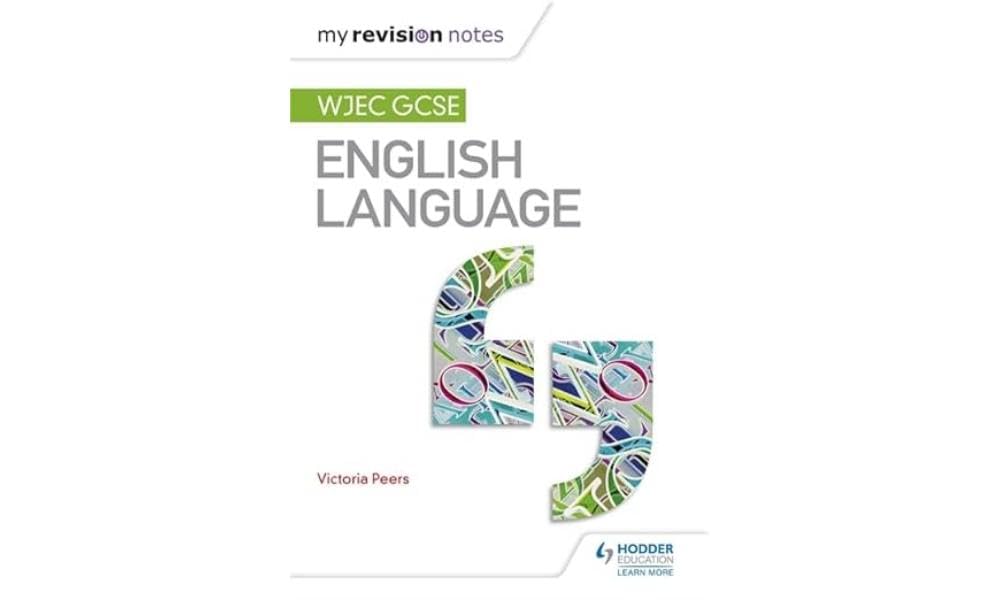 My Revision Notes: WJEC GCSE English Language book