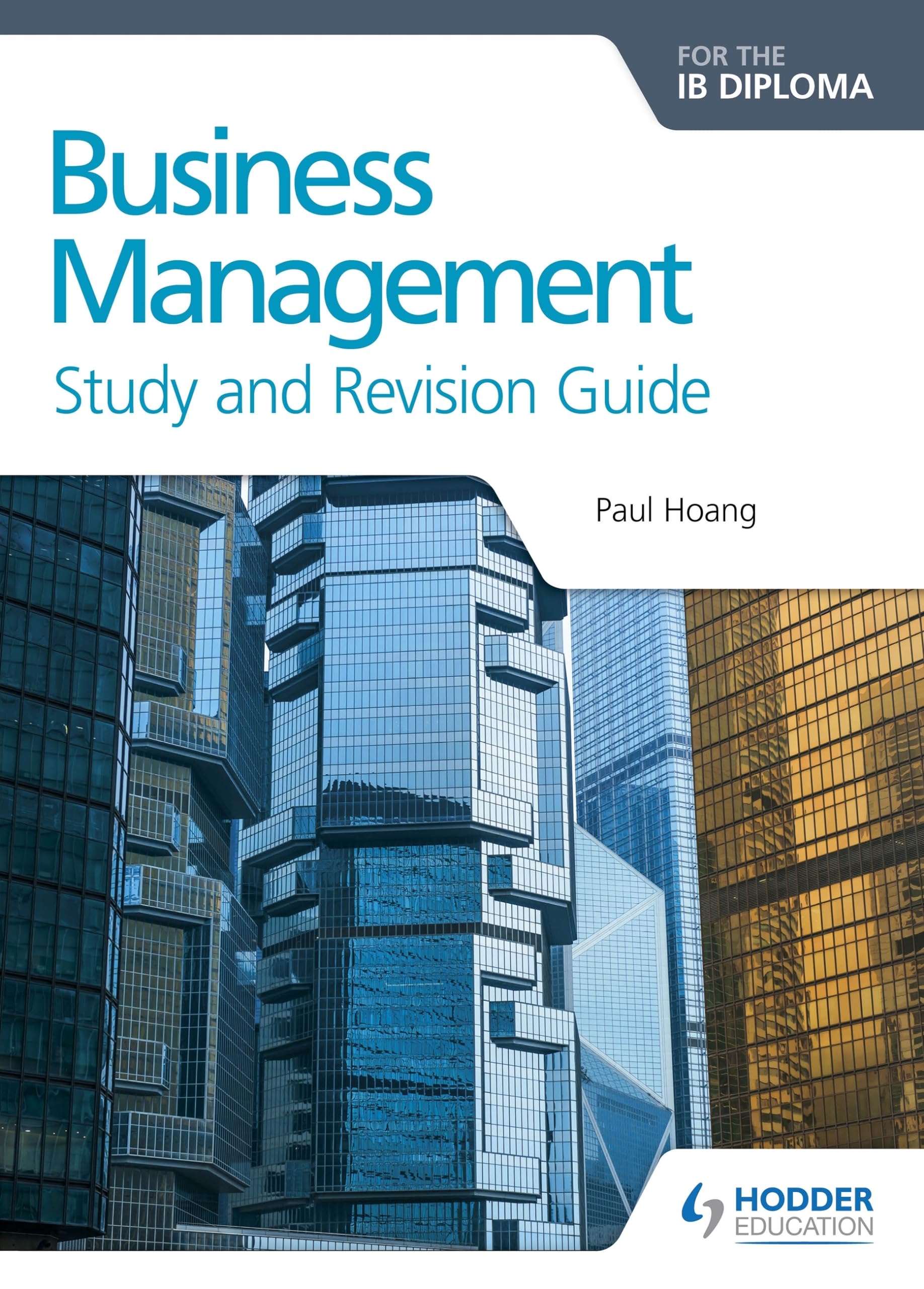 Business Management Study & Revision Guide: Ib Diploma (Prepare for Success) Business, Finance & Career