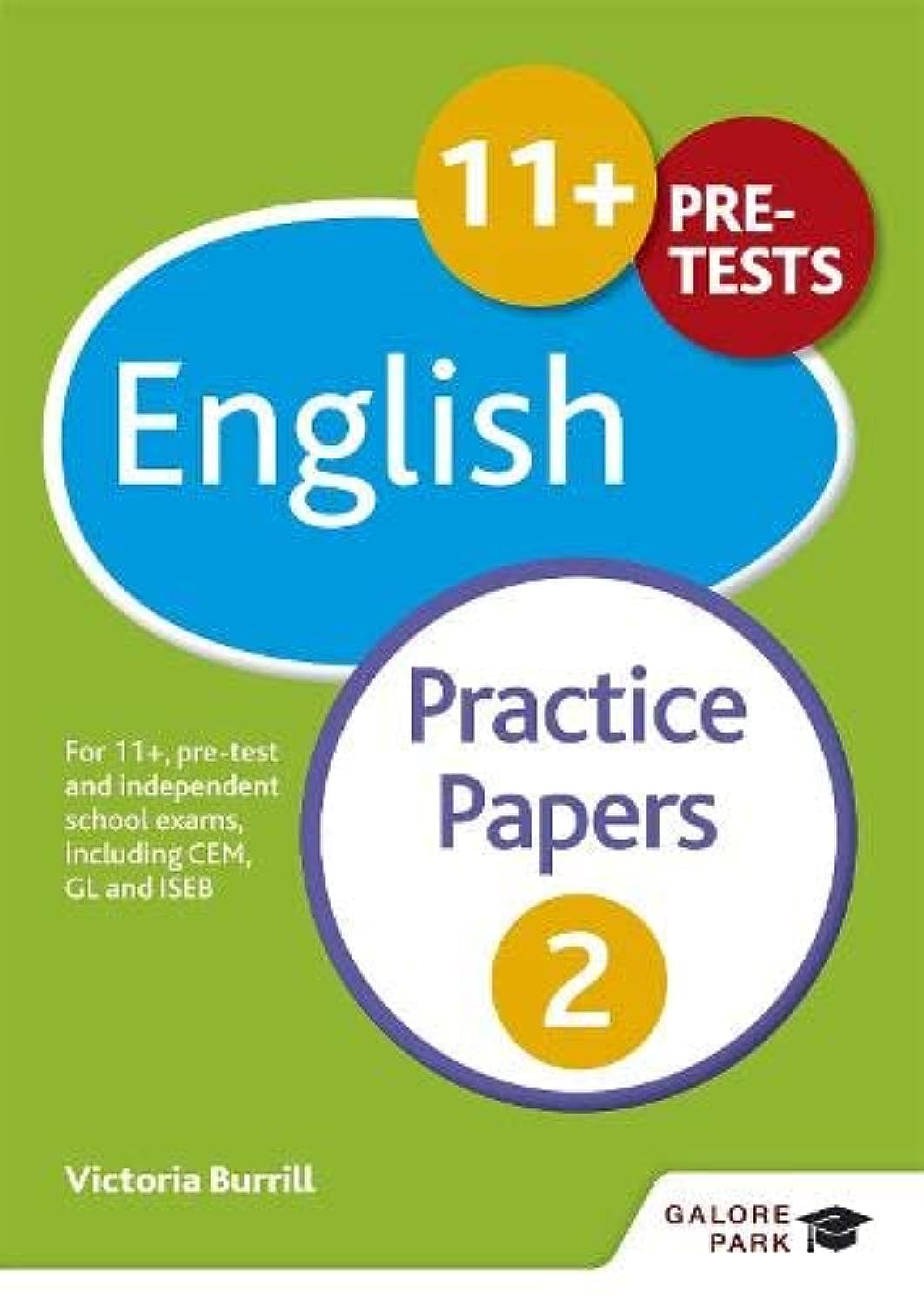 11+ English Practice Papers 2: For 11+, pre-test and independent school exams including CEM, GL and ISEB book