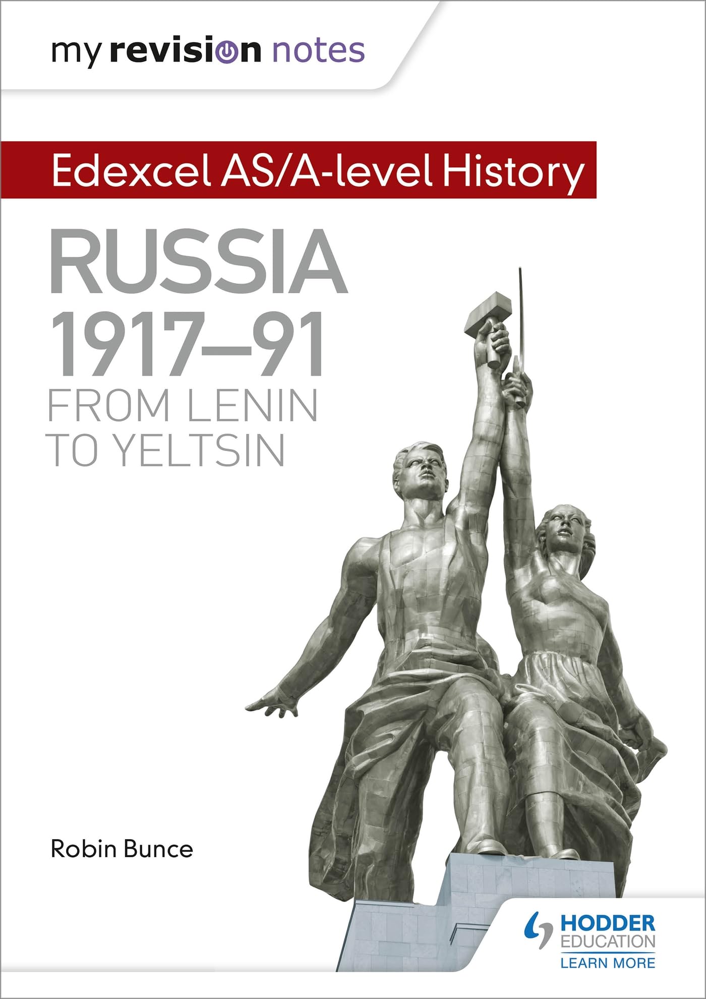 My Revision Notes: Edexcel AS/A-level History: Russia 1917-91: From Lenin to Yeltsin book