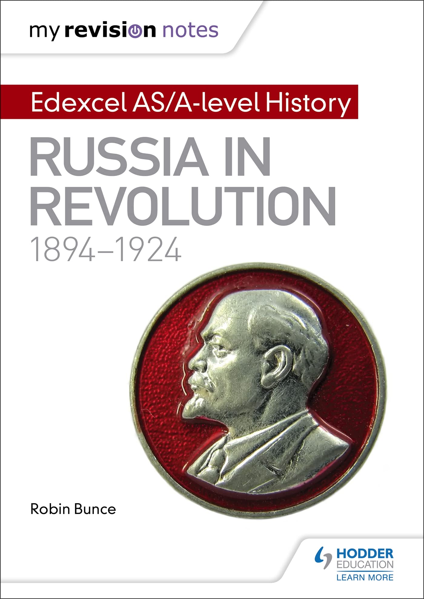 My Revision Notes: Edexcel AS/A-level History: Russia in revolution, 1894-1924 book