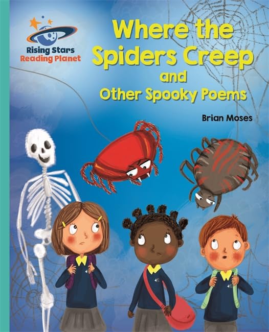 Reading Planet - Where the Spiders Creep and Other Spooky Poems - Turquoise: Galaxy (Rising Stars Reading Planet) Foreign Languages ​​& Dictionaries