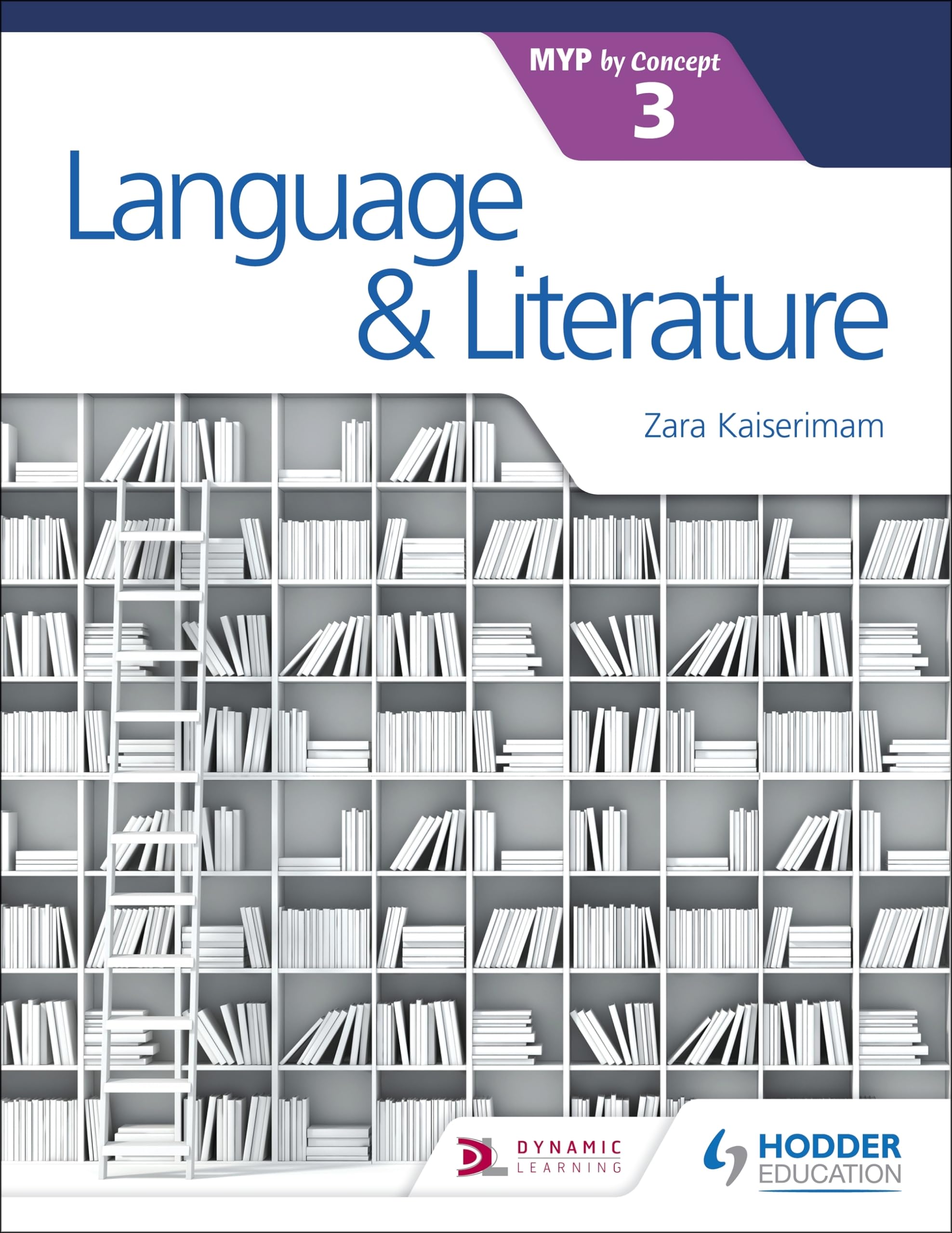 Language and Literature for the IB MYP 3: Hodder Education Group Study Guides