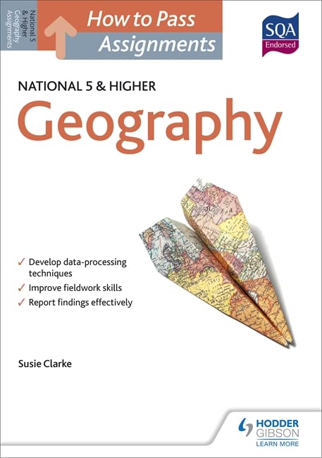 How to Pass National 5 and Higher Assignments: Geography (How To Pass National 5 Series) Geology & Geography