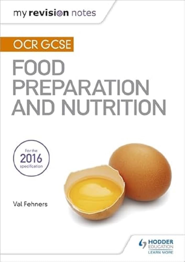 My Revision Notes: OCR GCSE Food Preparation and Nutrition book