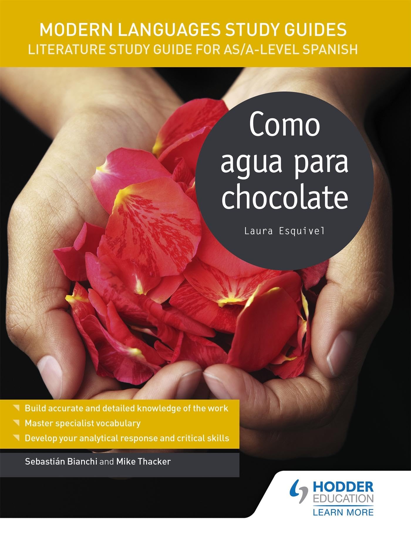 Modern Languages Study Guides: Como agua para chocolate: Literature Study Guide for AS/A-level Spanish (Film and literature guides) Contemporary literature