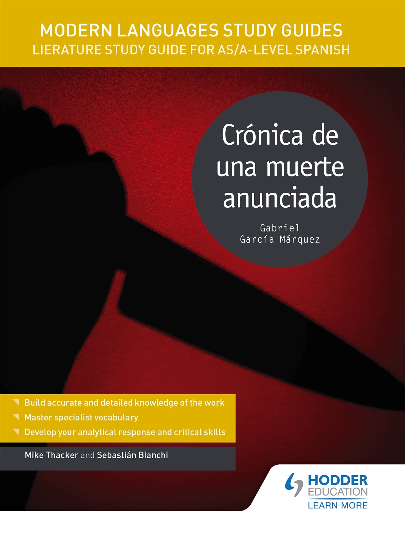 Modern Languages Study Guides: Crónica de una muerte anunciada: Literature Study Guide for AS/A-level Spanish (Film and literature guides) Contemporary literature
