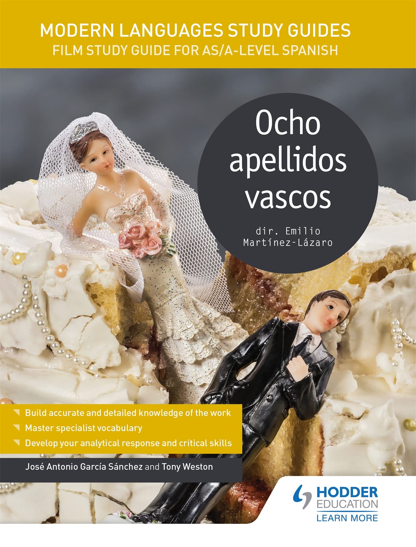 Modern Languages Study Guides: Ocho apellidos vascos: Film Study Guide for AS/A-level Spanish book