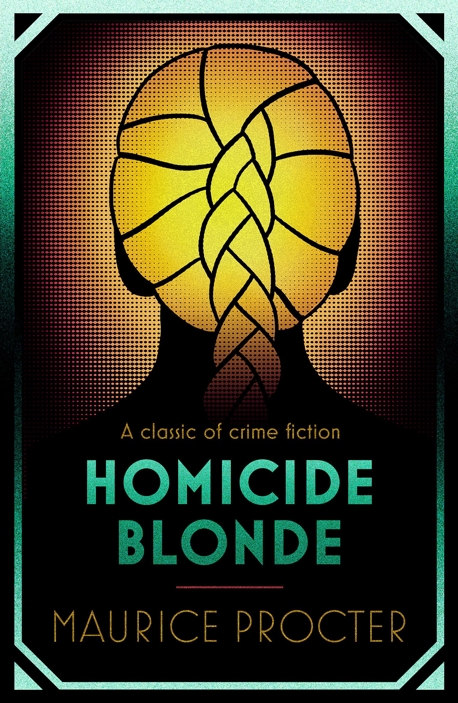 Homicide Blonde (Chief Inspector Martineau Investigates) Contemporary literature