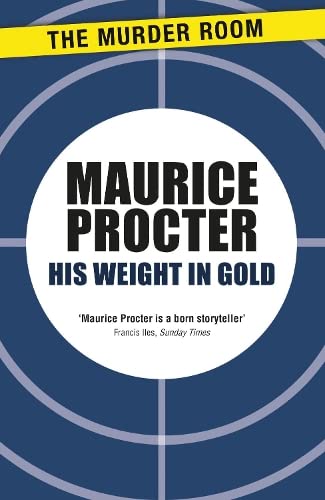 His Weight in Gold (Chief Inspector Martineau Investigates) Books