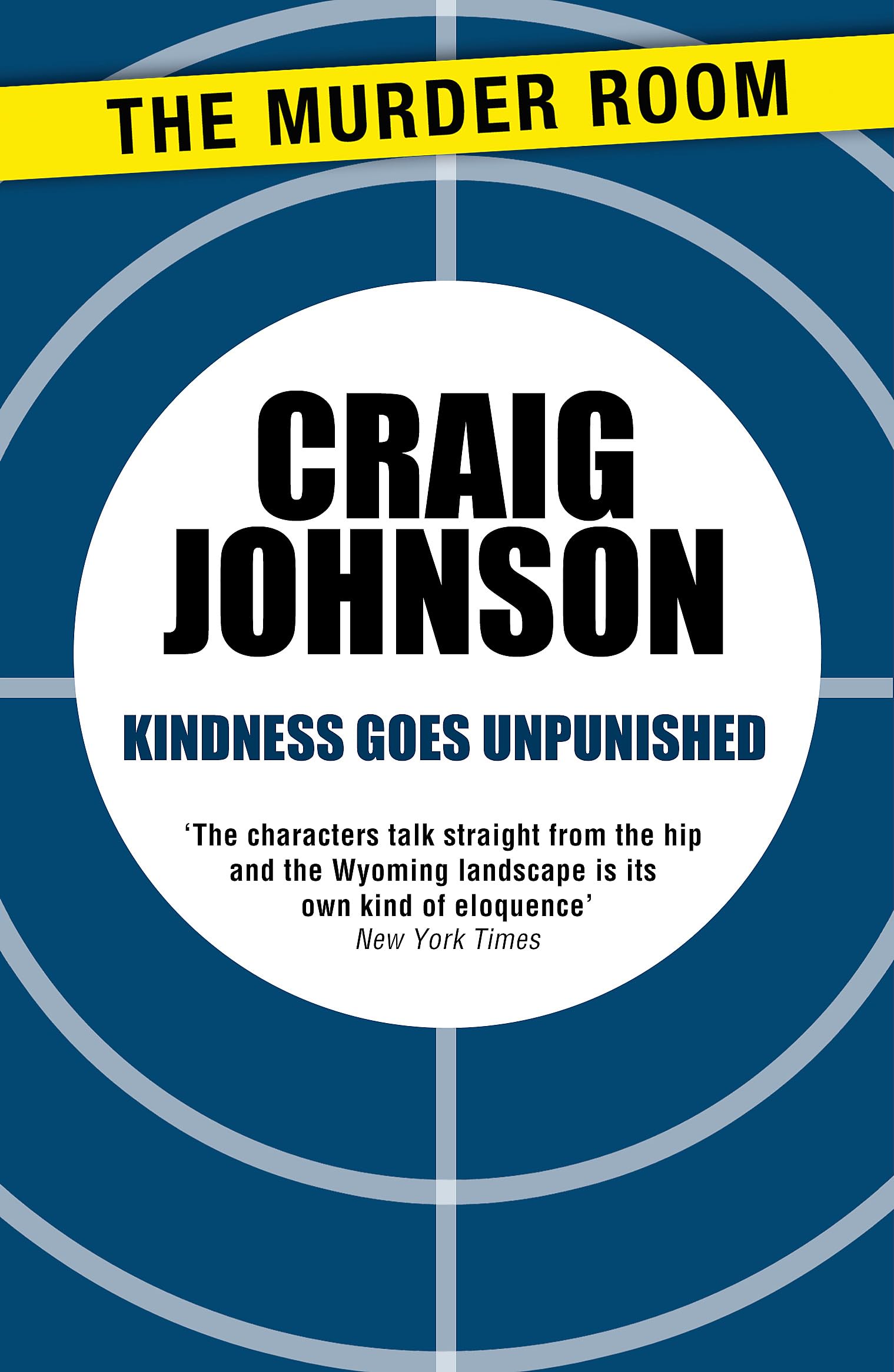 Kindness Goes Unpunished: The exciting third book in the best-selling, award-winning series - now a hit Netflix show! (A Walt Longmire Mystery) Contemporary literature