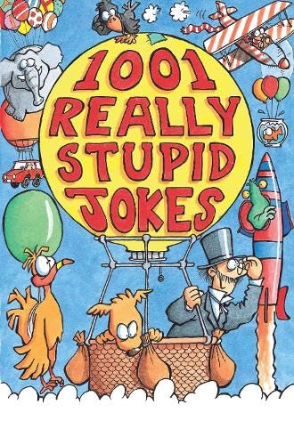 1001 Really Stupid Jokes Books