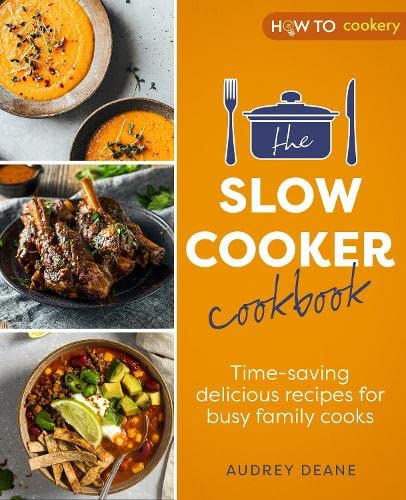 The Slow Cooker Cookbook: Time-Saving Delicious Recipes for Busy Family Cooks Books