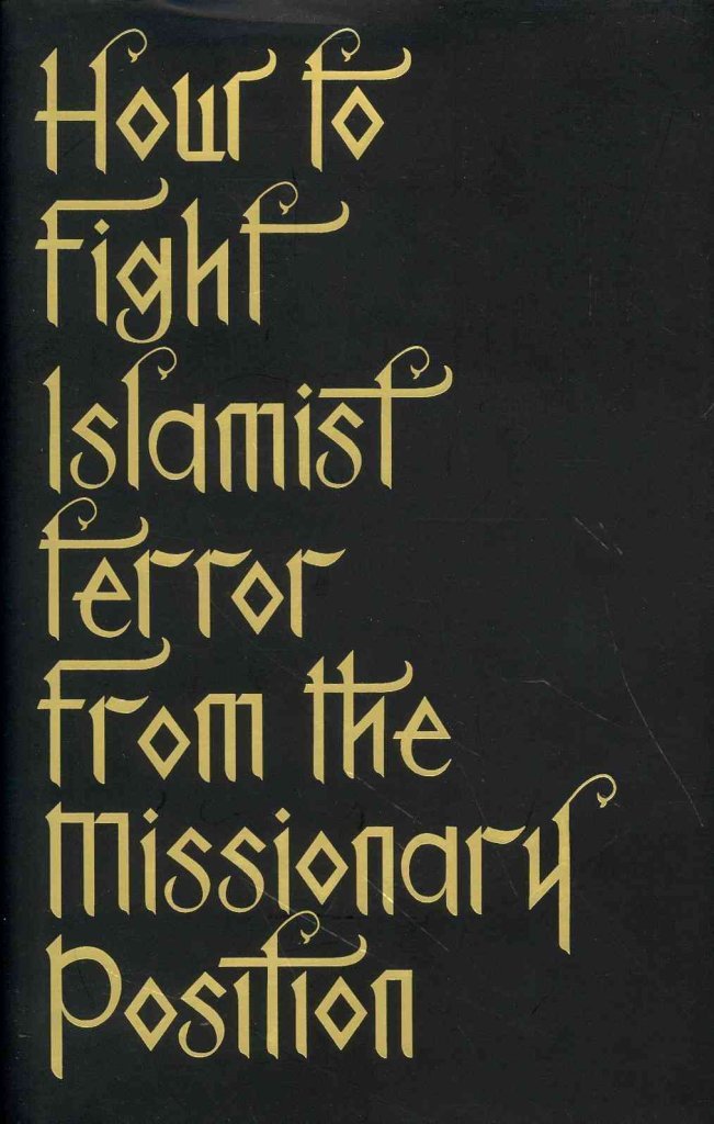 How to Fight Islamist Terror from the Missionary Position Contemporary literature