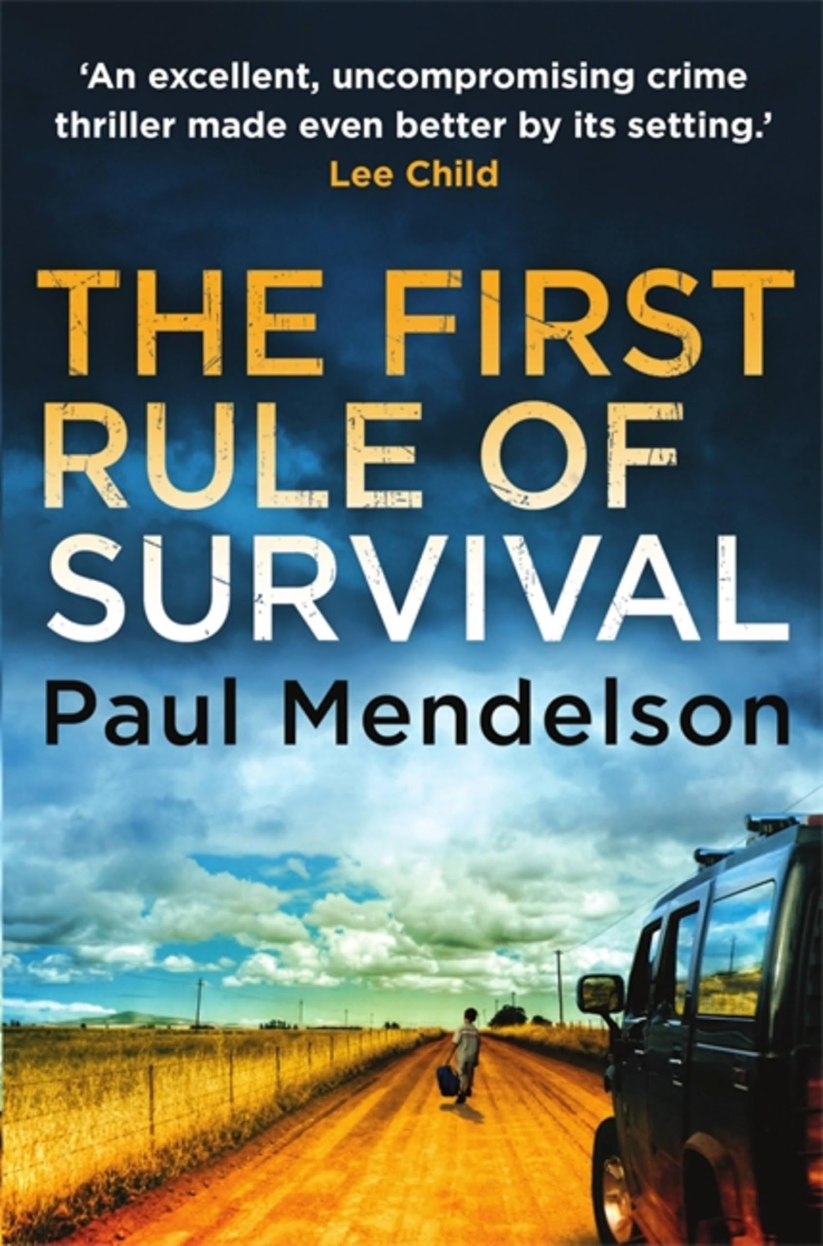 The First Rule Of Survival: Nominated for CWA Goldsboro Gold Dagger 2014 (Col Vaughn de Vries) Contemporary literature