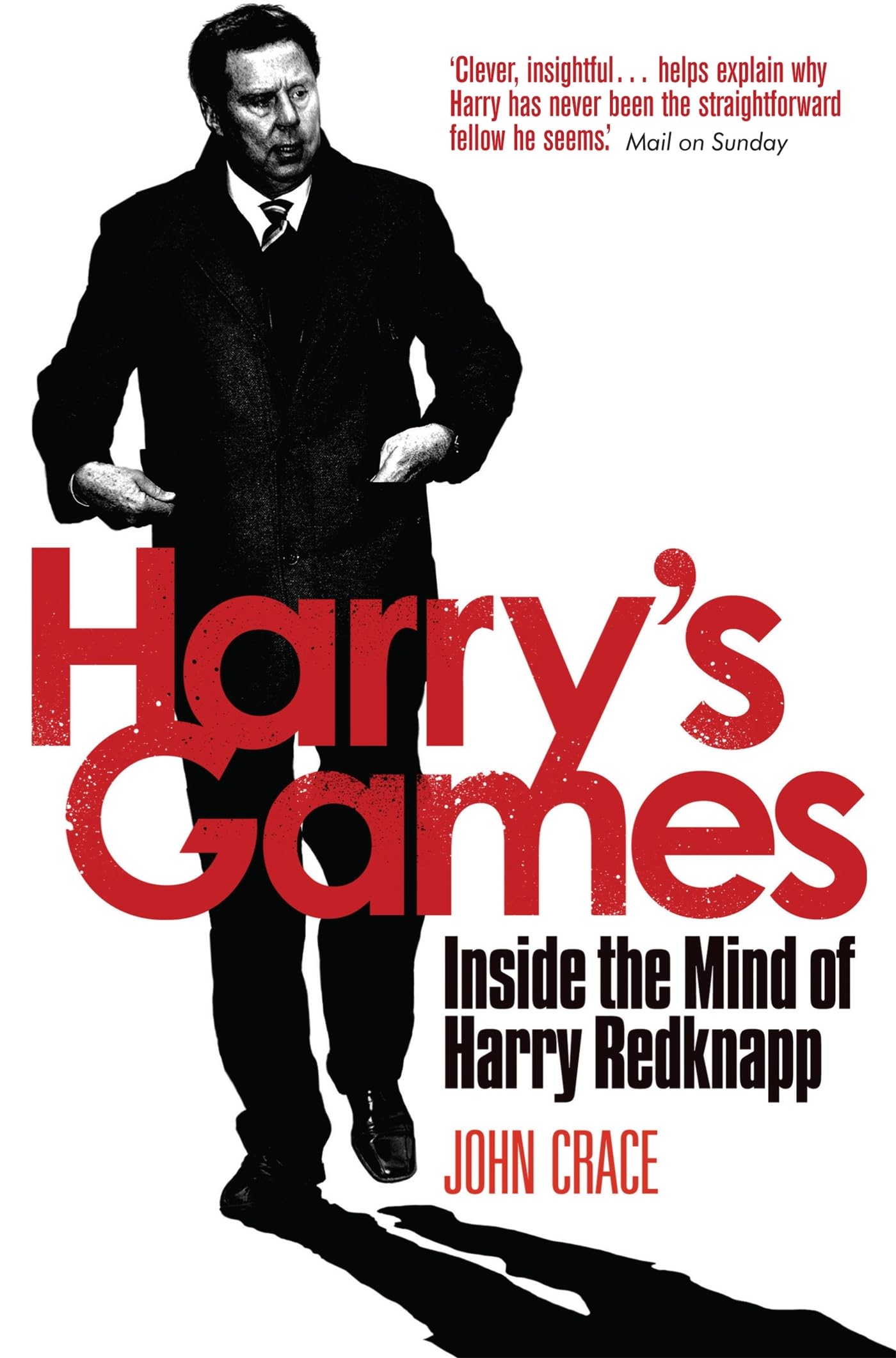 Harry's Games: Inside the Mind of Harry Redknapp Sports