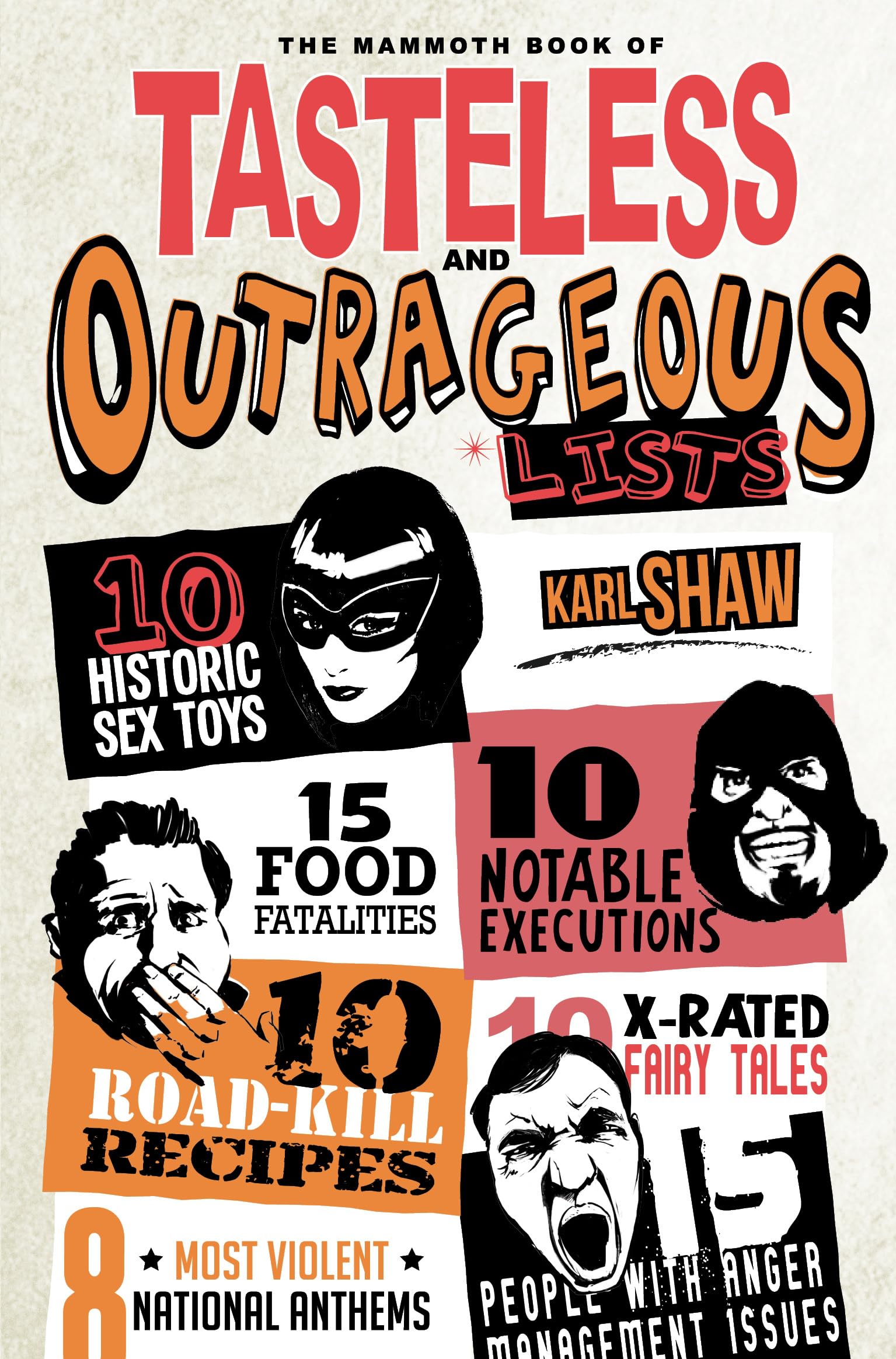 The Mammoth Book of Tasteless and Outrageous Lists (Mammoth Books) Leisure, Home & Garden