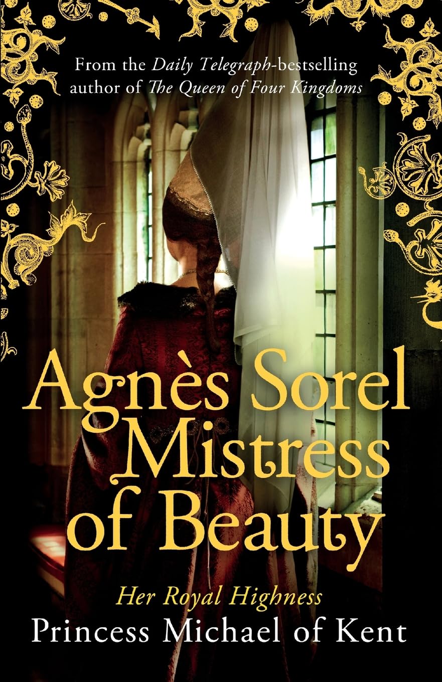 Agnes Sorel: Mistress of Beauty Historical Fiction