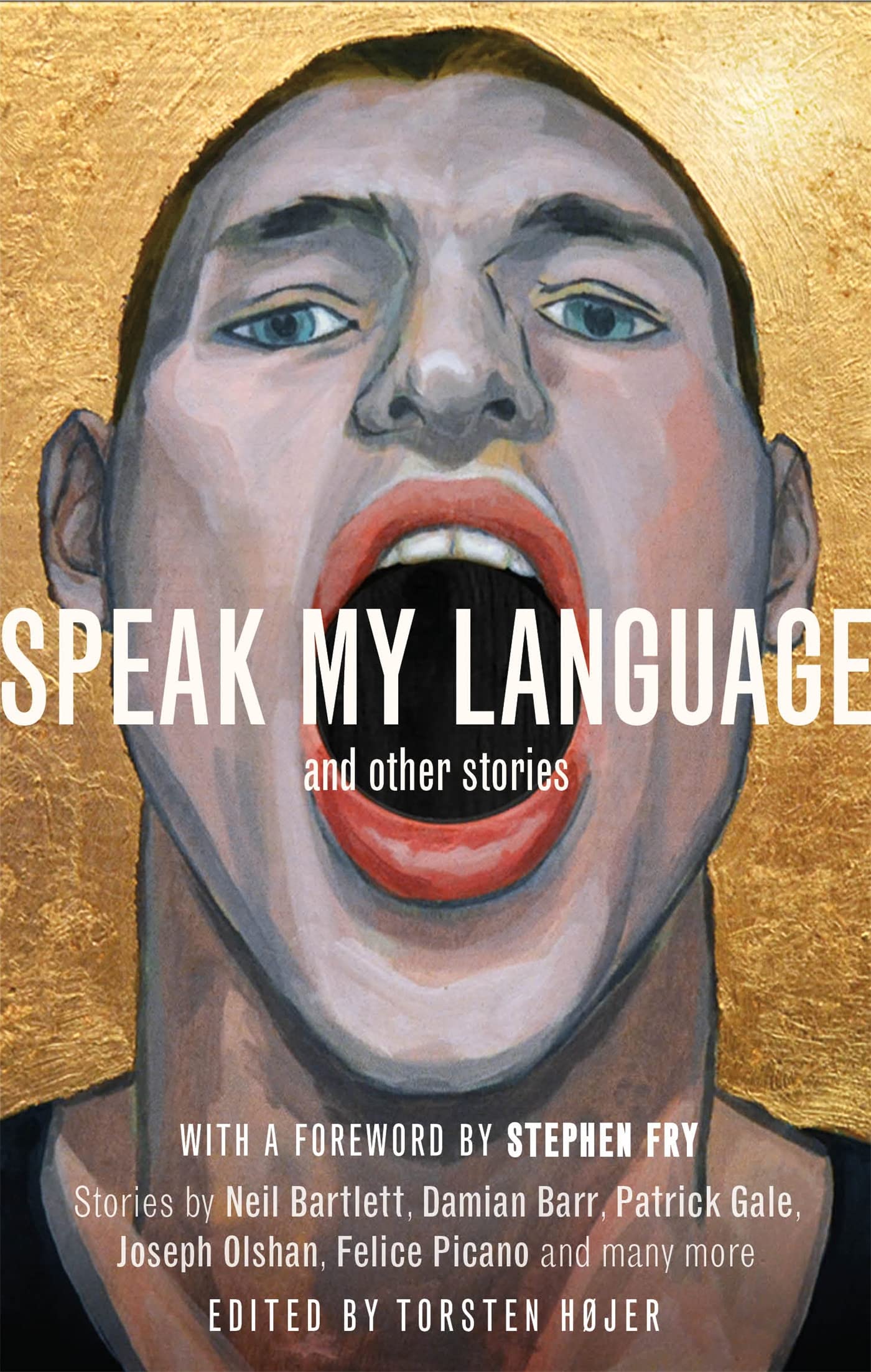 Speak My Language, and Other Stories: An Anthology of Gay Fiction book